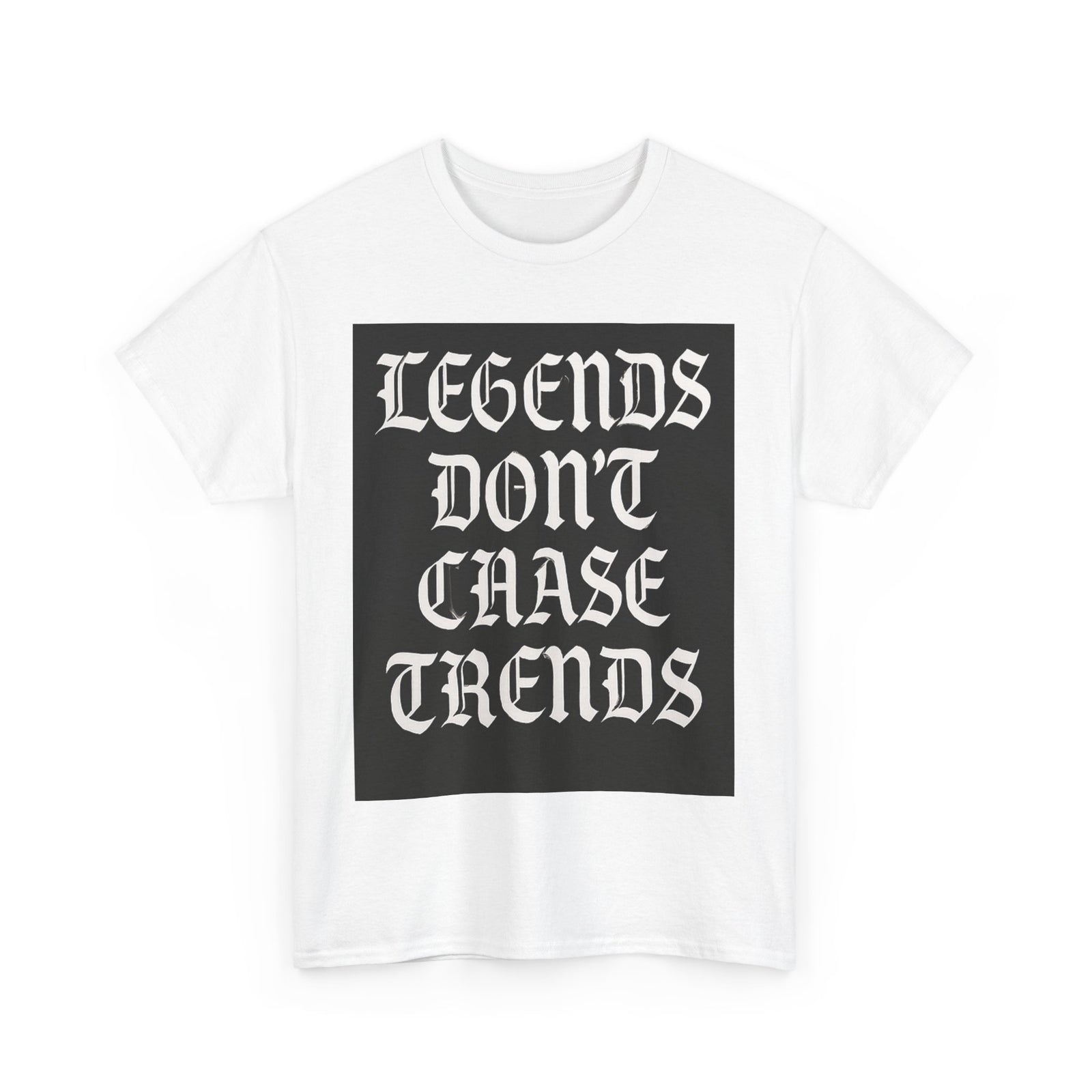 Unisex Heavy Cotton Tee - "Legends Don't Chase Trends" Statement Shirt