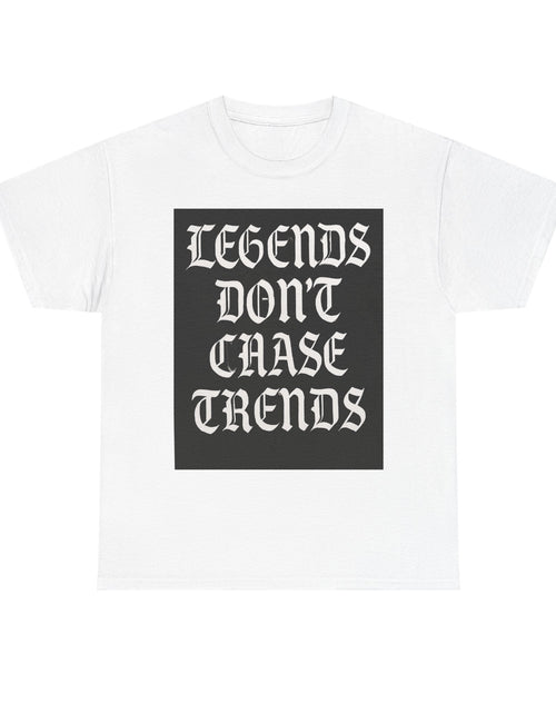 Load image into Gallery viewer, Unisex Heavy Cotton Tee - &quot;Legends Don&#39;t Chase Trends&quot; Statement Shirt
