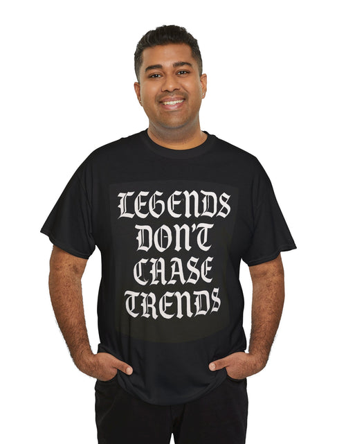 Load image into Gallery viewer, Unisex Heavy Cotton Tee - &quot;Legends Don&#39;t Chase Trends&quot; Statement Shirt
