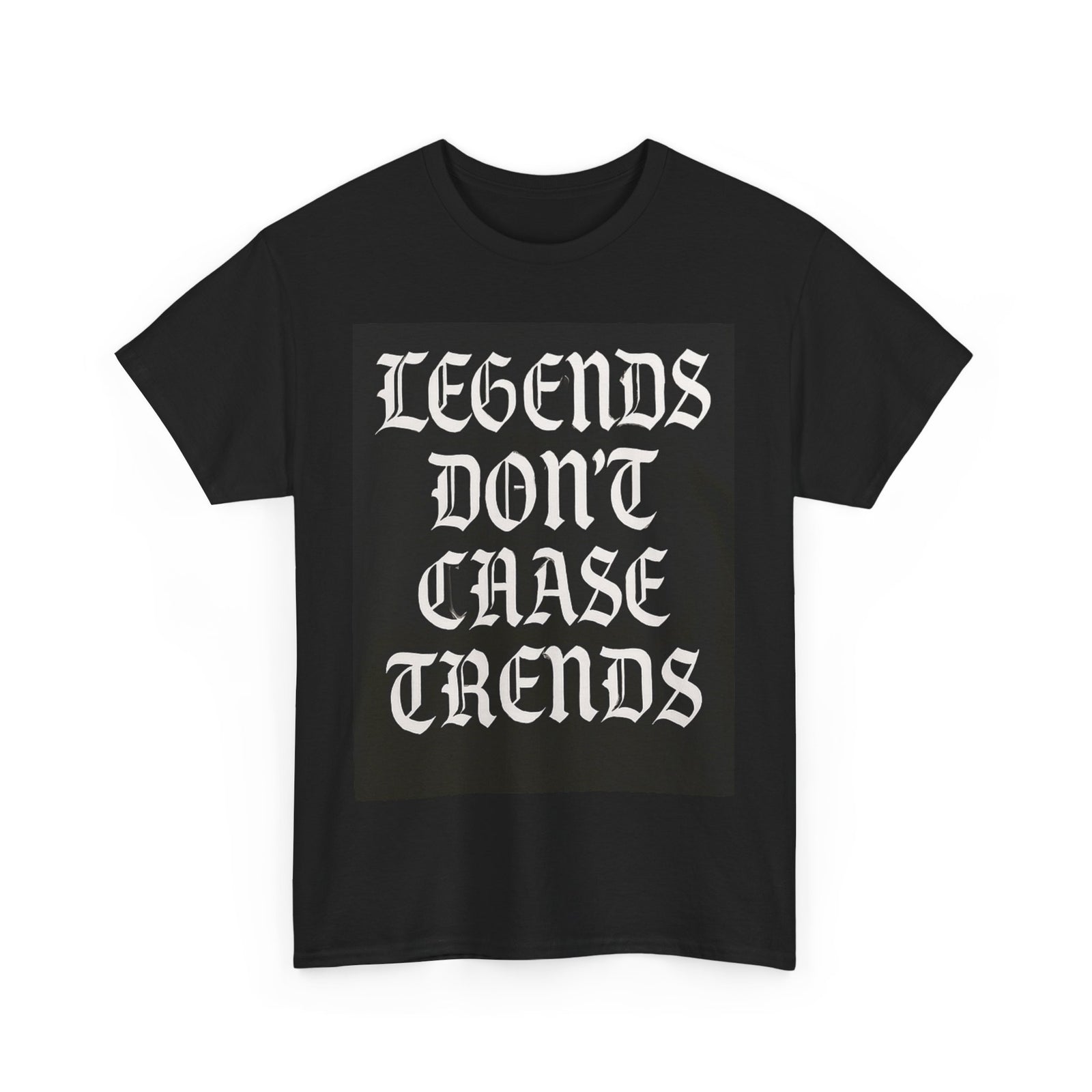 Unisex Heavy Cotton Tee - "Legends Don't Chase Trends" Statement Shirt